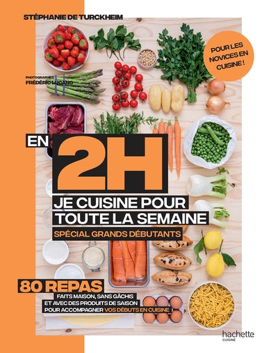 En 2 heures je cuisine pour toute la semaine