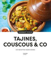 100 recettes tajines, couscous & co
