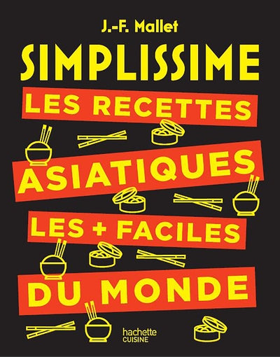 Les recettes asiatiques les + faciles du monde