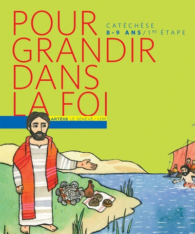 Pour grandir dans la foi : Parcours de cathéchisme, 1re étape