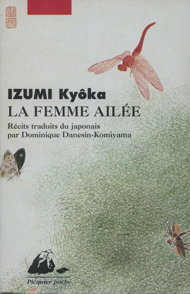 La femme ailée, suivi de "Le Camphrier"