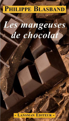 Les mangeuses de chocolat