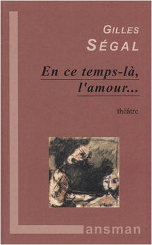 En ce temps-là, l'amour