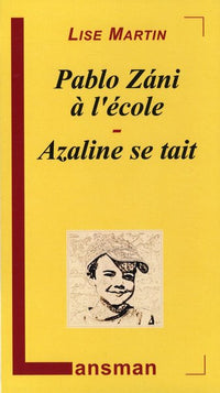 Pablo Zani à l'école : Azaline se tait