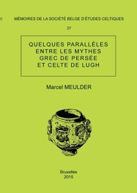 Mémoire n°37 - Quelques parallèles entre les mythes grec de Persée et celte de Lugh
