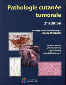 Pathologie cutanée tumorale 2e édition