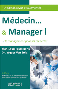 Médecin... & manager