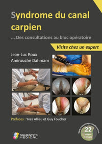 SYNDROME DU CANAL CARPIEN...DES CONSULTATIONS AU BLOC OPERATOIRE