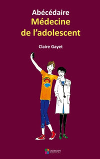 Abécédaire de médecine de l'adolescent