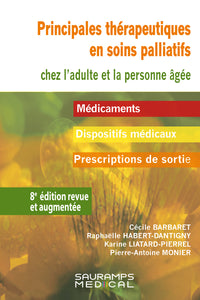 Principales thérapeutiques en soins palliatifs chez l'adulte et les personnes âgées