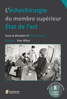 L'échochirurgie du membre supérieur. État de l'art