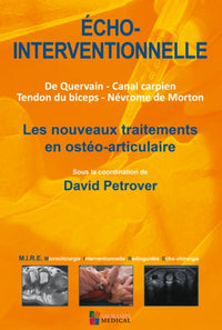 ECHO-INTERVENTIONNELLE - LES NOUVEAUX TRAITEMENTS EN OSTEO-ARTICULAIRE