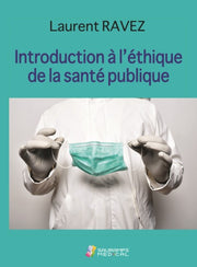 Introduction à l'éthique de la santé publique