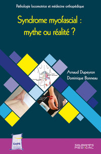 Syndrome myofascial : mythe ou re=éalité ?