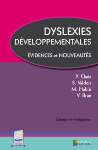 Dyslexies développementales. Évidences et nouveautés