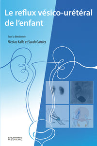 Le reflux vésico-urétéral de l'enfant