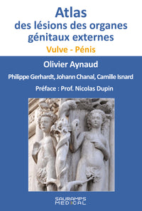 Atlas des lésions des organes génitaux externes - Vulve - Pénis