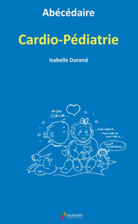 Abécédaire cardio-pédiatrie