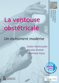 La ventouse obstétricale. Un instrument moderne
