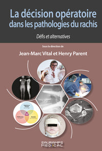 La décision opératoire dans les pathologies du rachis