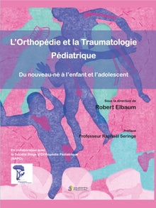 L orthopédie et la traumatologie pédiatrique