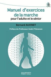 Manuel d'exercices de la marche pour l'adulte et le senior