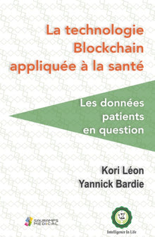 La technologie blockchain appliquée à la santé. Les données patients en question