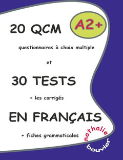 20 qcm et 30 tests en français, niveau A2+