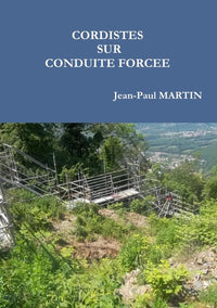 Cordistes sur conduite forcée