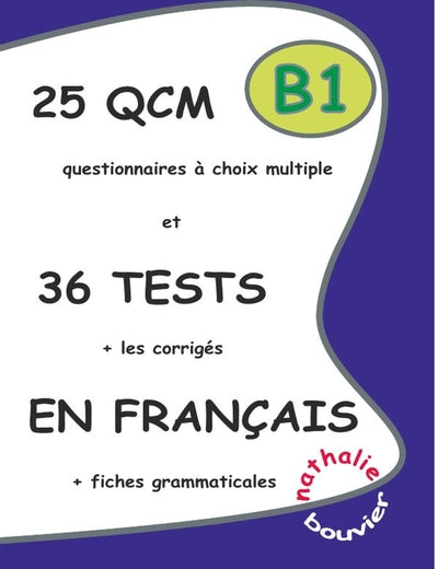 25 qcm et 36 tests en français, niveau B1