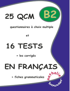 25 qcm et 16 tests en français, niveau B2