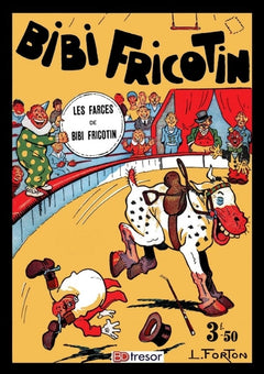 Bibi Fricotin T2 Les farces de Bibi Fricotin