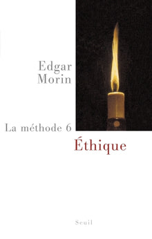 La méthode, tome 6: Éthique