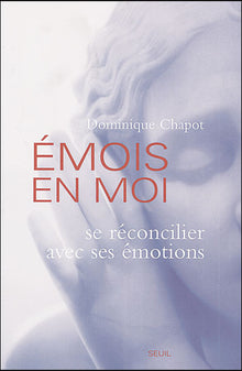 Emois en moi. Se réconcilier avec ses émotions