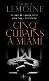 Cinq Cubains à Miami