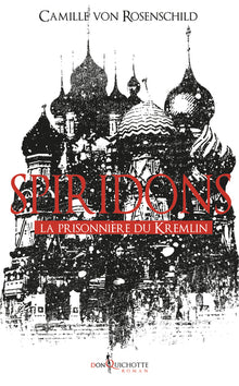 Spiridons: La prisonnière du Kremlin