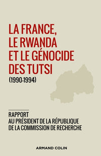 La France, le Rwanda et le génocide des Tutsi