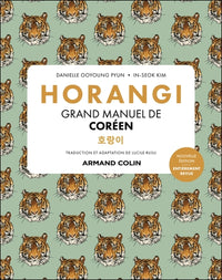 Horangi - Grand manuel de coréen - 2e éd.