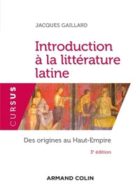 Introduction à la littérature latine - Des origines au Haut-Empire