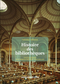 Histoire des bibliothèques - 2e éd.