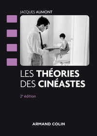 Les théories des cinéastes - 2e édition