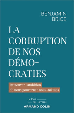 La corruption de nos démocraties