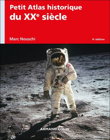Petit atlas historique du XXe siècle