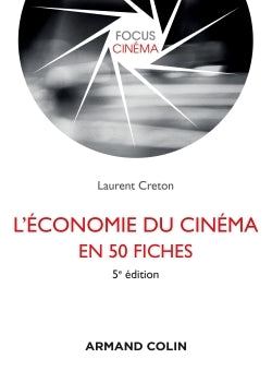 L'économie du cinéma en 50 fiches