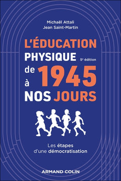 L'éducation physique de 1945 à nos jours - 5e éd.
