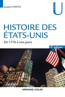 Histoire des Etats-Unis - De 1776 à nos jours