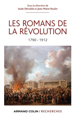 Les romans de la Révolution. 1790-1912