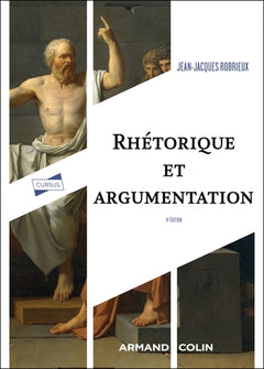 Rhétorique et argumentation - 4ed
