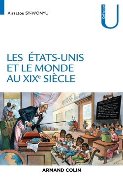 Les États-Unis et le monde au XIXe siècle