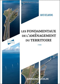 Les fondamentaux de l'aménagement du territoire - 3e éd.